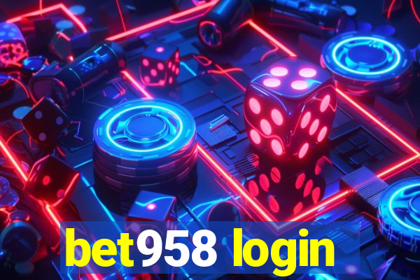 bet958 login